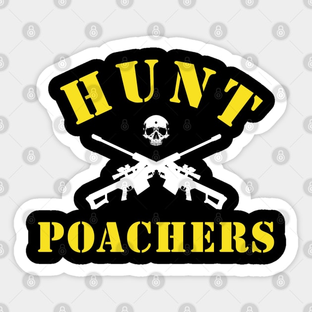 Hunt Poachers Sticker by ShootTheMessenger